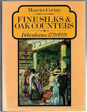 Seller image for Fine Silks and Oak Counters: Debenhams, 1778-1978 for sale by Michael Moons Bookshop, PBFA