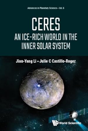 Seller image for Ceres : An Ice-Rich World in the Inner Solar System for sale by GreatBookPrices