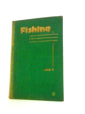 Image du vendeur pour Fishing. A Comprehensive Guide To Freshwater Angling mis en vente par World of Rare Books
