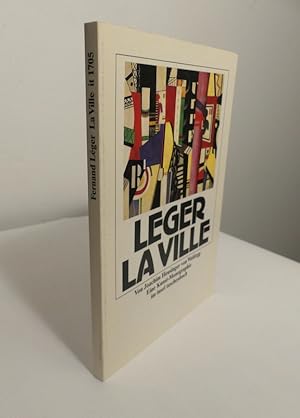 Bild des Verkufers fr Fernand Leger La Ville. Eine Kunst-Monographie. Mit Abbildungen und einer farbigen Klapptafel. zum Verkauf von Antiquariat Maralt