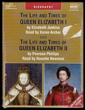 The Life and Times of Queen Elizabeth I/the Life and Times of Queen Elizabeth II