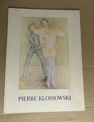 Pierre Klossowski. Oeuvres récentes. Mit Texten von Pierre Klossowski, Johannes Gachnang und Remy...