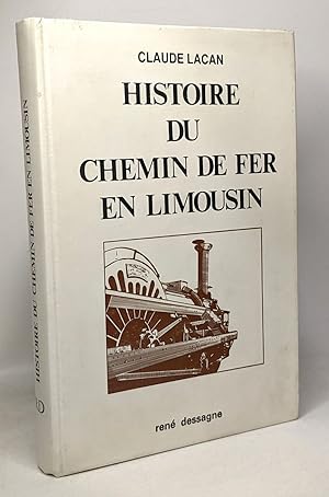 Image du vendeur pour Histoire du chemin de fer en Limousin mis en vente par crealivres