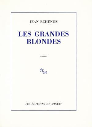 Image du vendeur pour Les Grandes blondes. mis en vente par Librairie Vignes Online