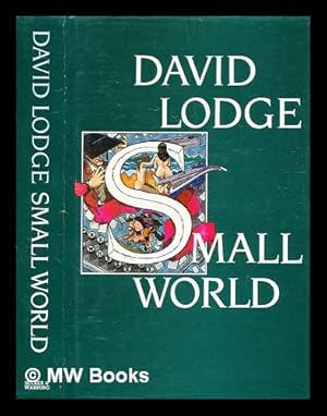 Seller image for Small world : an academic romance / David Lodge for sale by MW Books Ltd.