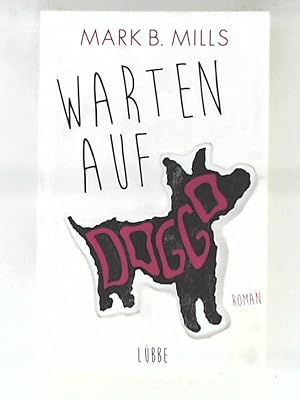 Seller image for Warten auf Doggo: Roman for sale by Leserstrahl  (Preise inkl. MwSt.)
