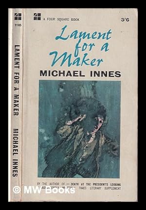 Immagine del venditore per Lament for a maker / by Michael Innes venduto da MW Books Ltd.
