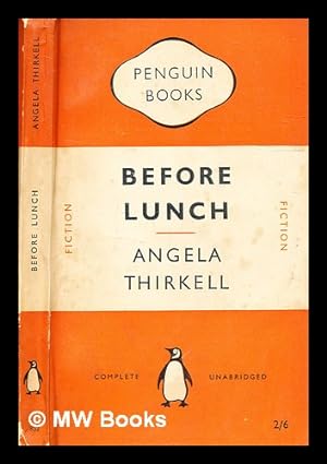 Imagen del vendedor de Before lunch / Angela Thirkell a la venta por MW Books Ltd.