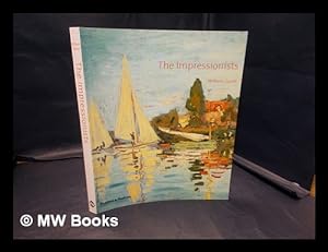 Image du vendeur pour The Impressionists : with 108 plates in full colour / William Gaunt mis en vente par MW Books Ltd.