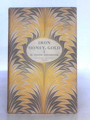 Bild des Verkufers fr Iron Honey Gold; Volume One zum Verkauf von World of Rare Books