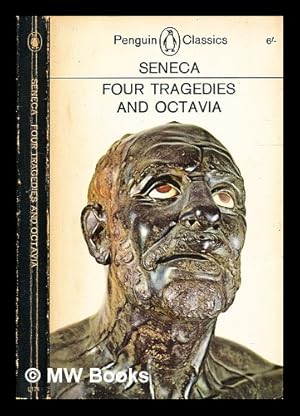 Seller image for Four tragedies and Octavia; translated with an introduction by E. F. Watling for sale by MW Books Ltd.