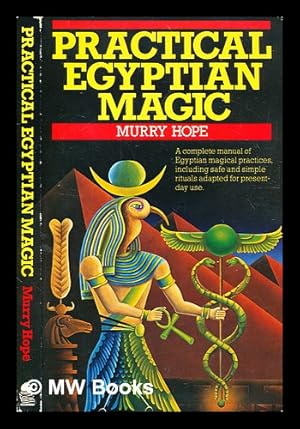 Imagen del vendedor de Practical Egyptian magic / by Murry Hope a la venta por MW Books Ltd.