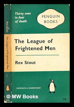 Bild des Verkufers fr The league of frightened men / Rex Stout zum Verkauf von MW Books Ltd.