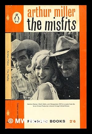 Imagen del vendedor de The misfits / by Arthur Miller a la venta por MW Books Ltd.