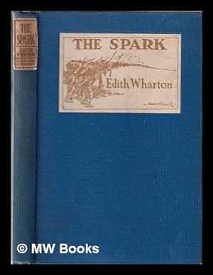 Seller image for The spark : (The sixties) / by Edith Wharton ; decorations by E.C. Caswell for sale by MW Books Ltd.