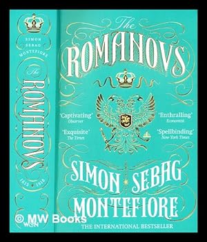 Imagen del vendedor de The Romanovs : 1613-1918 / by Simon Sebag Montefiore a la venta por MW Books Ltd.