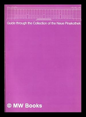 Seller image for Guide Through the Collection of The Neue Pinakothek for sale by MW Books Ltd.