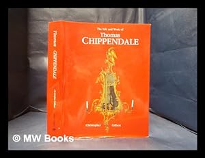 Seller image for The life and work of Thomas Chippendale / Christopher Gilbert for sale by MW Books Ltd.