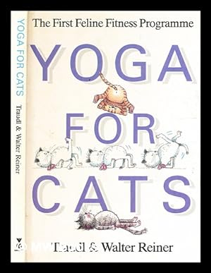 Imagen del vendedor de Yoga for cats / Traudl & Walter Reiner a la venta por MW Books Ltd.