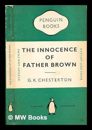Image du vendeur pour The innocence of Father Brown / [by] G.K. Chesterton mis en vente par MW Books Ltd.
