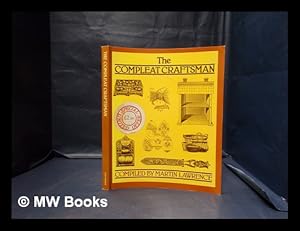 Seller image for The compleat craftsman : yesterday's handicraft projects for today's family / compiled by Martin Lawrence for sale by MW Books Ltd.