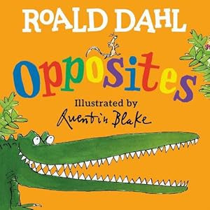 Seller image for Roald Dahl Opposites (Board Book) for sale by Grand Eagle Retail