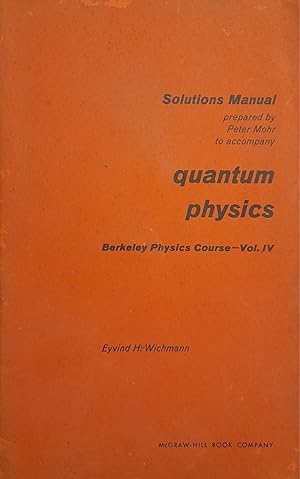 Imagen del vendedor de Quantum physics. Berkeley Physics Course - Vol. IV a la venta por librisaggi