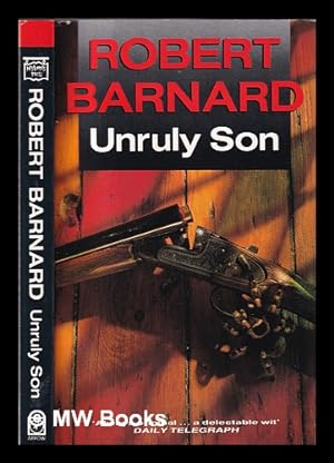 Seller image for Unruly son for sale by MW Books Ltd.