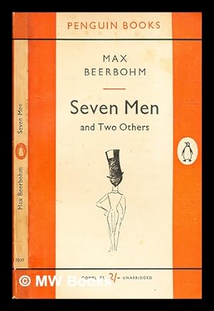 Image du vendeur pour Seven Men : and two others / Max Beerbohm mis en vente par MW Books Ltd.