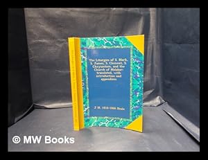 Immagine del venditore per The liturgies of S. Mark, S. James, S. Clement, S. Chrysostom, and the church of Malabar, translated with introduction and appendices venduto da MW Books Ltd.