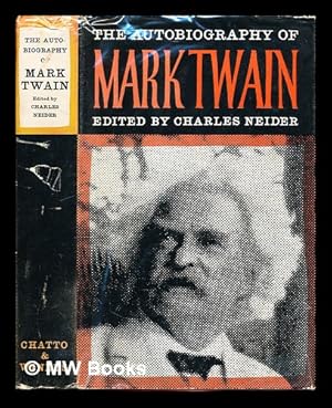 Seller image for The autobiography of Mark Twain / including chapters now published for the first time as arr. and edited ; with an introd. and notes by Charles Neider for sale by MW Books Ltd.