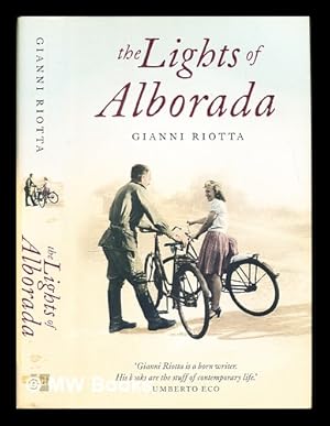 Image du vendeur pour The lights of Alborada / Gianni Riotta ; translated from the Italian by Shaun Whiteside mis en vente par MW Books Ltd.