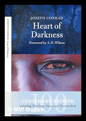 Imagen del vendedor de Heart of darkness ; with, The Congo diary ; and, Up-river book / Joseph Conrad ; edited by Zdzis aw Najder ; [foreword by A.N. Wilson] a la venta por MW Books Ltd.