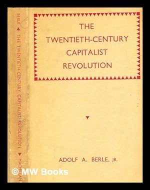 Seller image for The twentieth-century capitalist revolution / by Adolf A. Berle Jr. for sale by MW Books Ltd.