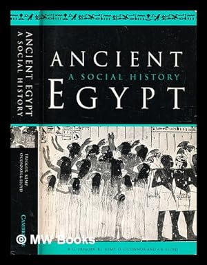 Imagen del vendedor de Ancient Egypt : a social history / B. G. Trigger, B. J. Kemp, D. O'Connor, A. B. Lloyd a la venta por MW Books Ltd.