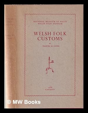 Image du vendeur pour Welsh folk customs / by Trefor M. Owen mis en vente par MW Books Ltd.