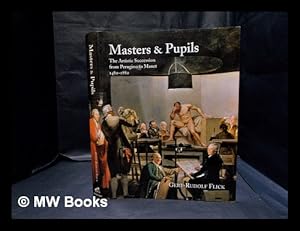 Seller image for Masters & pupils : the artistic succession from Perugino to Manet, 1480-1800 / Gert-Rudolf Flick for sale by MW Books Ltd.