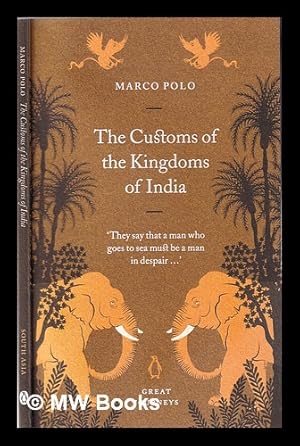 Seller image for The customs of the kingdoms of India / Marco Polo; translated by Ronald Latham for sale by MW Books Ltd.