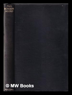 Imagen del vendedor de Paul Robeson: Negro / by Eslanda Goode Robeson a la venta por MW Books Ltd.