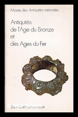 Imagen del vendedor de Antiquites de l'Age du bronze et des ages du fer / guide par Ren Joffroy a la venta por MW Books Ltd.