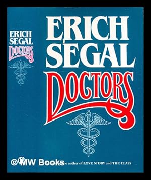 Seller image for Doctors / Erich Segal for sale by MW Books Ltd.