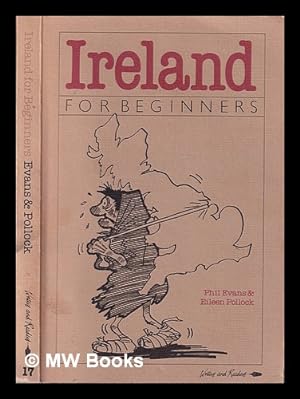 Seller image for Ireland for beginners / Phil Evans & Eileen Pollock for sale by MW Books Ltd.