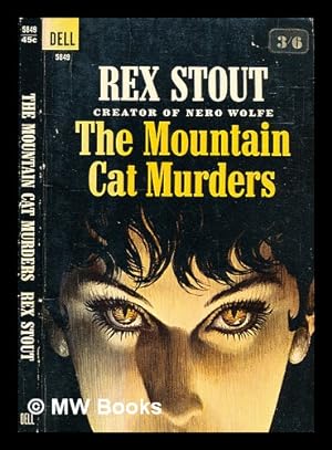 Bild des Verkufers fr The mountain cat murders / by Rex Stout zum Verkauf von MW Books Ltd.