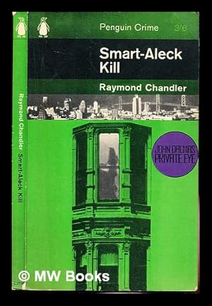 Bild des Verkufers fr Smart-aleck kill / Raymond Chandler zum Verkauf von MW Books Ltd.