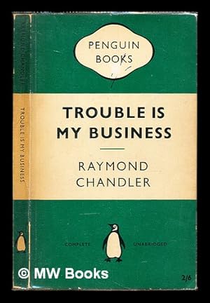 Bild des Verkufers fr Trouble is My Business zum Verkauf von MW Books Ltd.