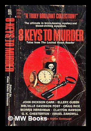 Seller image for 8 keys to murder : tales from the locked room reader ; stories of impossible crimes and escapes / by Hans Stefan Santesson for sale by MW Books Ltd.