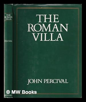 Seller image for The Roman villa: an historical introduction / John Percival for sale by MW Books Ltd.