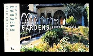 Seller image for Gardens around the world : 365 days / Text and photographs by Mick Hales for sale by MW Books Ltd.