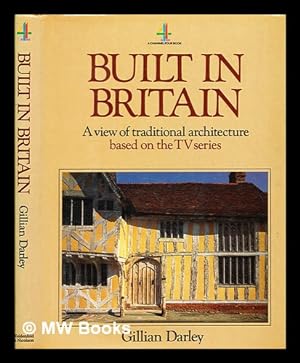 Imagen del vendedor de Built in Britain / by Gillian Darley a la venta por MW Books Ltd.