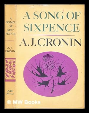 Imagen del vendedor de A song of sixpence / by A. J. Cronin a la venta por MW Books Ltd.